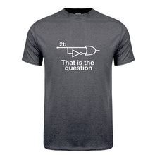 Load image into Gallery viewer, Funny To Be Or Not To Be Electrical Engineer T Shirt Man Casual Summer Short Sleeve Cotton O-neck Mans Tshirts Tops TM-001
