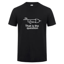 Load image into Gallery viewer, Funny To Be Or Not To Be Electrical Engineer T Shirt Man Casual Summer Short Sleeve Cotton O-neck Mans Tshirts Tops TM-001